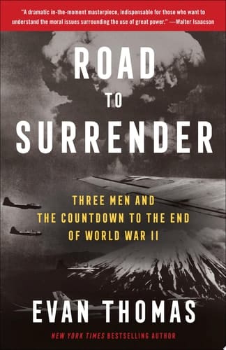 Road to Surrender Three Men and the Countdown to the End of World War II