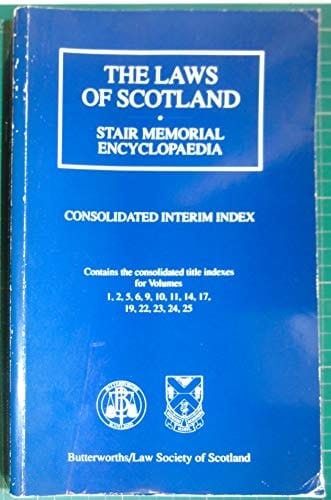 The Laws of Scotland Stair Memorial Encyclopaedia. Interim cumulative index
