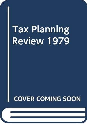 Tax Planning Review 1979