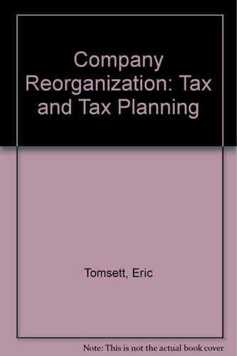 Company Reorganisations Tax and Tax Planning