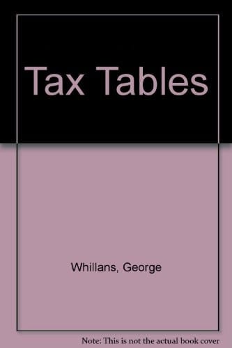 Tax Tables 1984-85. Ed. G. Whillans & S. Parrington