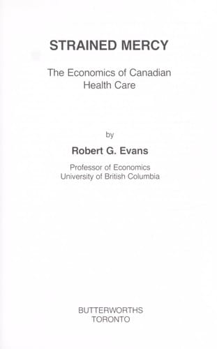 Strained Mercy Economics of Canadian Health Care