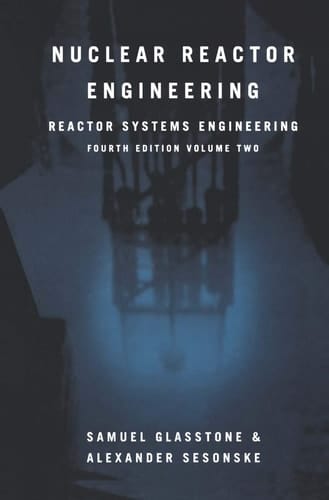 Nuclear Reactor Engineering Reactor Systems Engineering