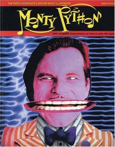 The fairly incomplete & rather badly illustrated Monty Python songbook