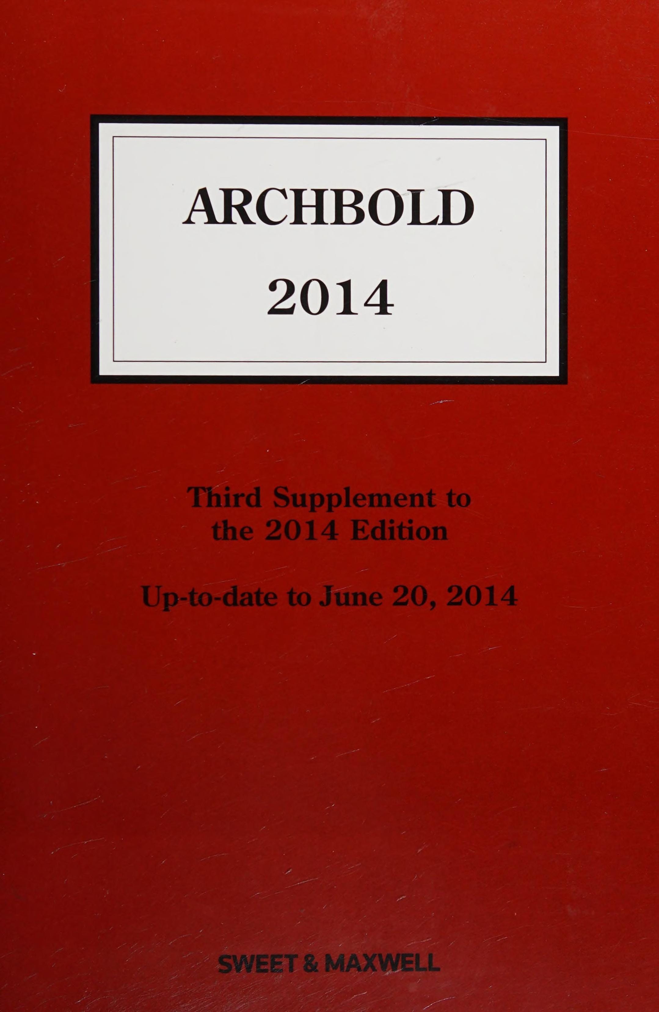 Archbold Criminal Pleading, Evidence and Practice 2014