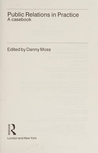 Public Relations in Practice A Casebook