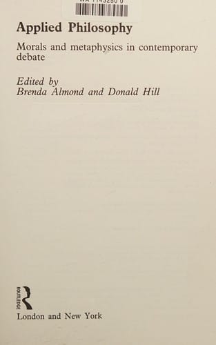 Applied Philosophy: Morals and Metaphysics in Contemporary Debate