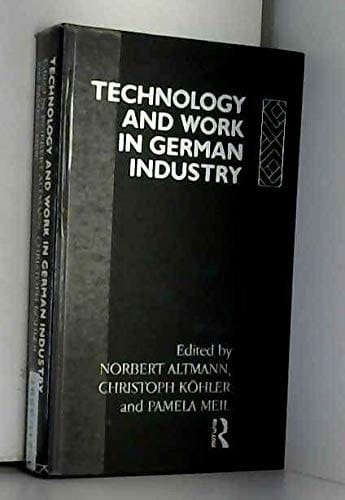 Technology and Work in German Industry