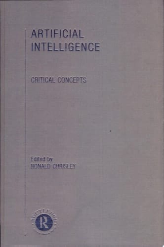 Artificial Intelligence Critical Concepts