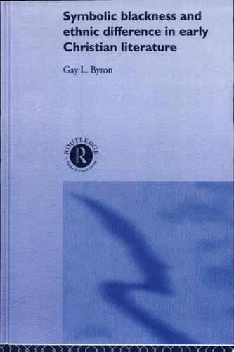 Symbolic Blackness and Ethnic Difference in Early Christian Literature