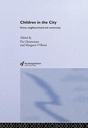 Children in the City Home, Neighborhood and Community