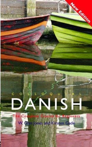 Colloquial Danish: the complete course for beginners