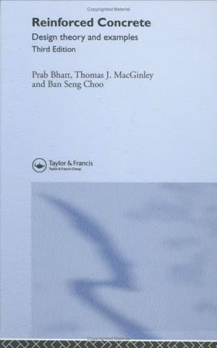 Reinforced Concrete Design Design Theory and Examples, Third Edition