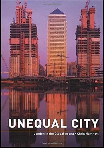 Unequal City London in the Global Arena