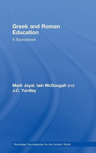 Greek and Roman Education A Sourcebook