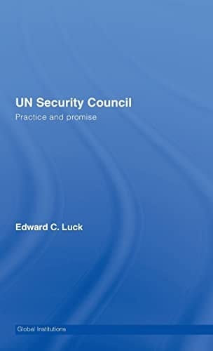 UN Security Council Practice and Promise