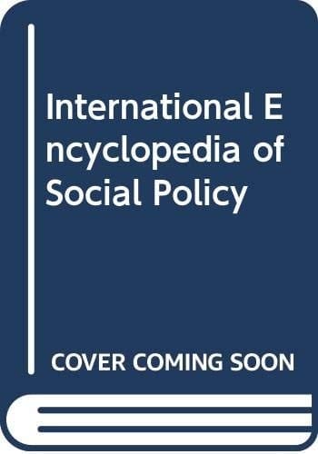 International Encyclopedia of Social Policy: A-F