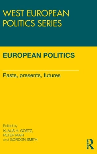 European Politics Pasts, Presents, Futures