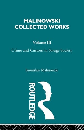 Crime and Custom in Savage Society [1926/1940]