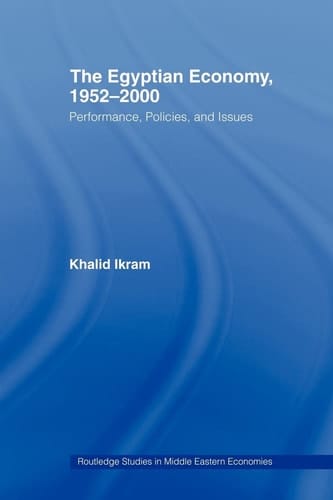 The Egyptian Economy, 1952-2000 Performance Policies and Issues