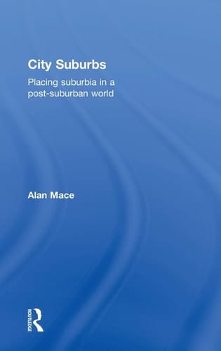 City Suburbs Placing Suburbia in a Post-suburban World