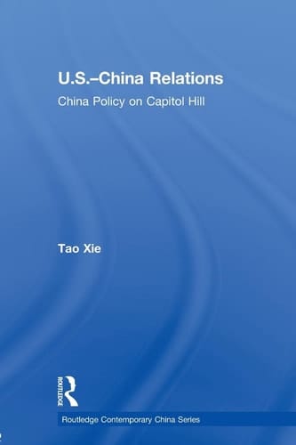 US-China Relations China Policy on Capitol Hill