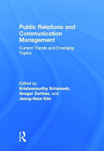 Public Relations and Communication Management Current Trends and Emerging Topics