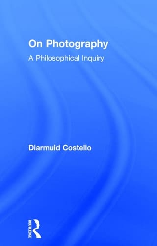 On Photography A Philosophical Inquiry