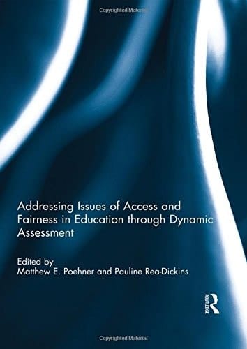 Addressing Issues of Access and Fairness in Education Through Dynamic Assessment