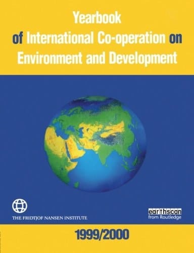 Yearbook of International Cooperation on Environment and Development 1998-99