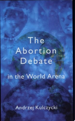 The Abortion Debate in the World Arena