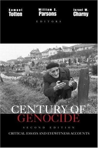 A Century of Genocide: Critical Essays and Eyewitness Accounts