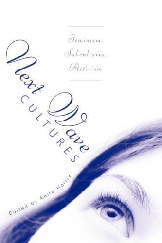 New Wave Culture: Feminism, Subcultures, Activism.