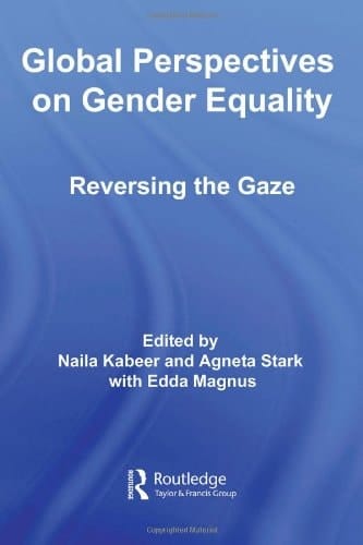 Global Perspectives on Gender Equality Reversing the Gaze