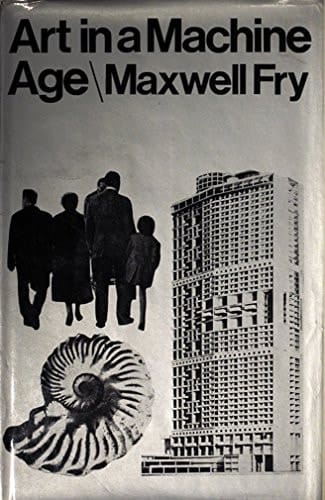 Art in a machine age: A critique of contemporary life through the medium of architecture