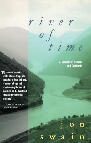 River of Time A Memoir of Vietnam and Cambodia