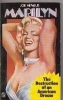 Marilyn The Destruction of an American Dream