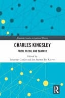 Charles Kingsley Faith, Flesh, and Fantasy