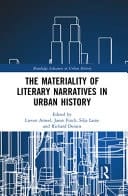 The Materiality of Literary Narratives in Urban History