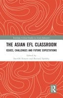 The Asian EFL Classroom Issues, Challenges and Future Expectations