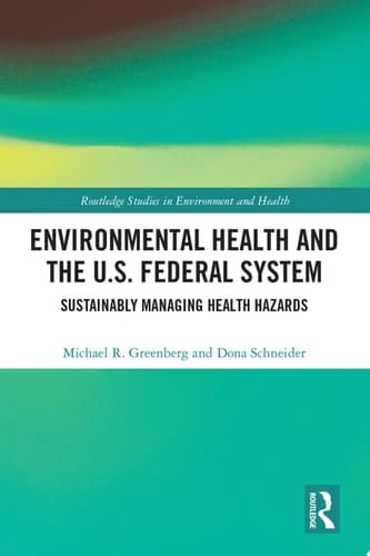 Environmental Health and the U.S. Federal System Sustainably Managing Health Hazards