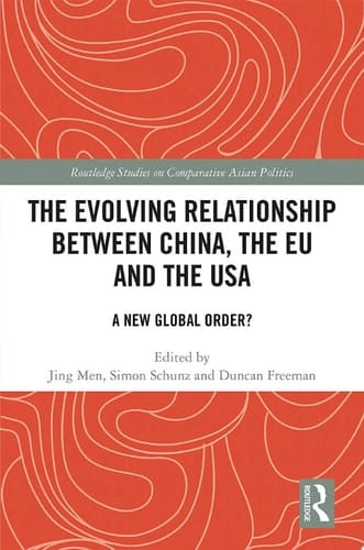 The Evolving Relationship between China, the EU and the USA