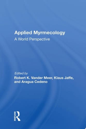 Applied Myrmecology A World Perspective