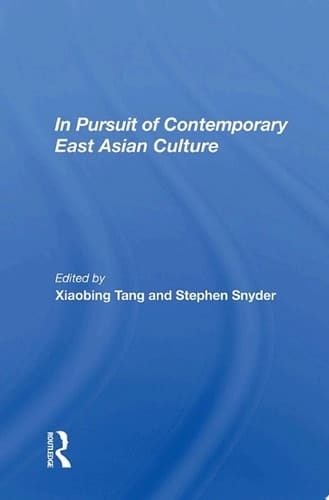 In Pursuit of Contemporary East Asian Culture
