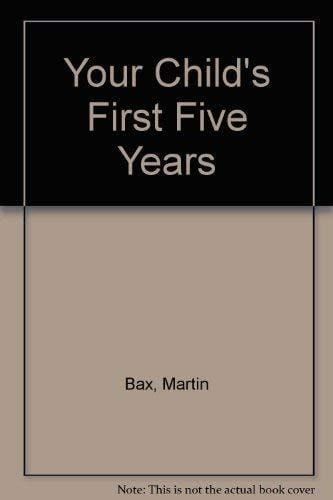 Your child's first five years