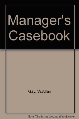 A Manager's Casebook