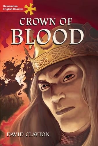 Crown of Blood The Story of Macbeth by William Shakespeare