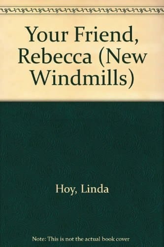 Your Friend, Rebecca