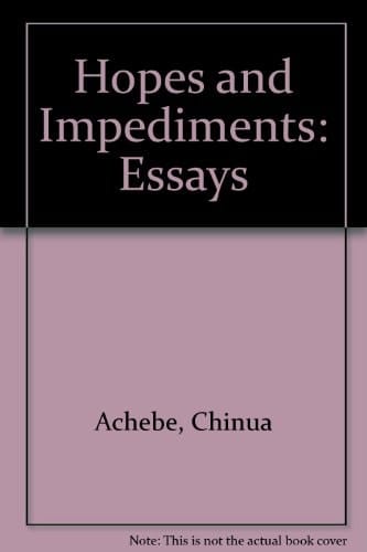 Hopes and Impediments Selected Essays, 1965-1987