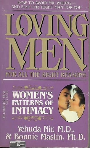 Loving Men for All the Right Reasons Women's Patterns of Intimacy